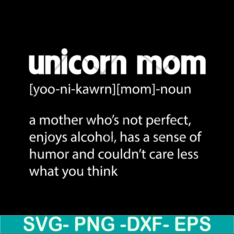 MTD02042108-Unicorn mom quotes svg, Mother's day svg, eps, png, dxf digital file MTD02042108.jpg