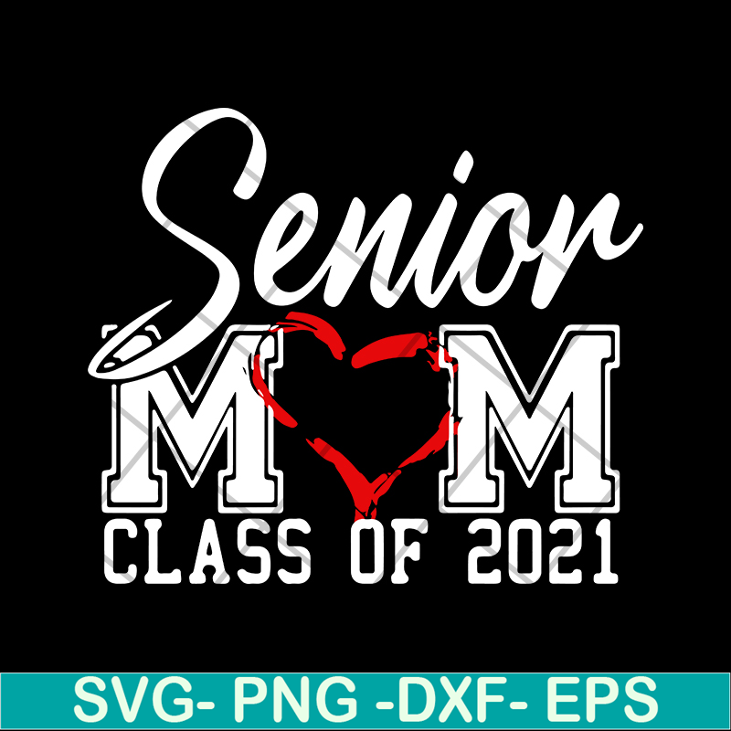MTD02042118-Senior mom svg, Mother's day svg, eps, png, dxf digital file MTD02042118.jpg