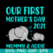 MTD02042122-Our first mother's day svg, Mother's day svg, eps, png, dxf digital file MTD02042122.jpg