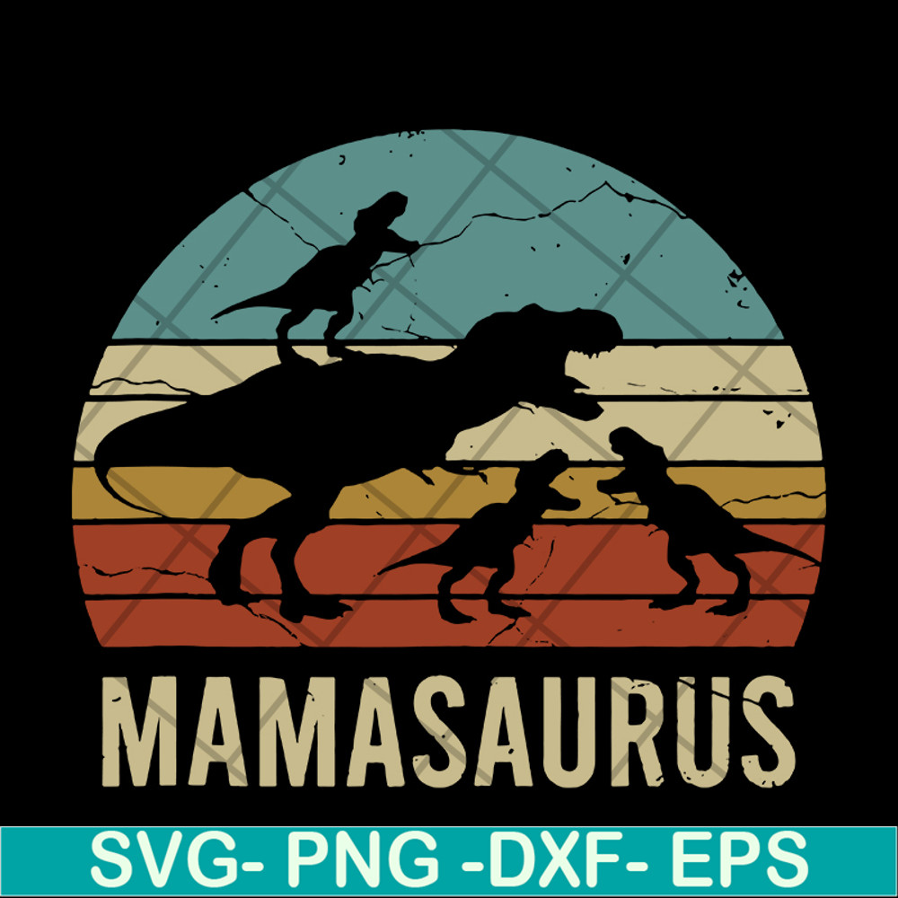 MTD03042117-Mamasaurus svg, Mother's day svg, eps, png, dxf digital file MTD03042117.jpg