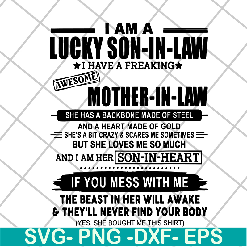 MTD03042121-I Am A Lucky Son In Law I Have A Freaking Awesome Mother In Law svg, Mother's day svg, eps, png, dxf digital file MTD03042121.jpg