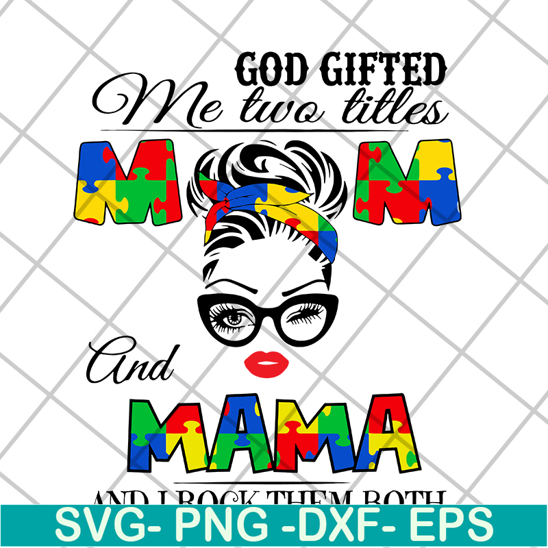 MTD04042139-God gifted me two little mom and mama svg, Mother's day svg, eps, png, dxf digital file MTD04042139.jpg