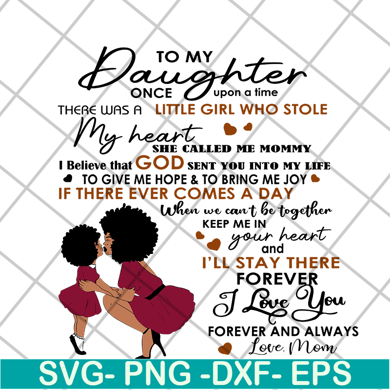 MTD05042135-To my daughter quotes svg, mothers day quotes svg, Mother's day svg, eps, png, dxf digital file MTD05042135.jpg