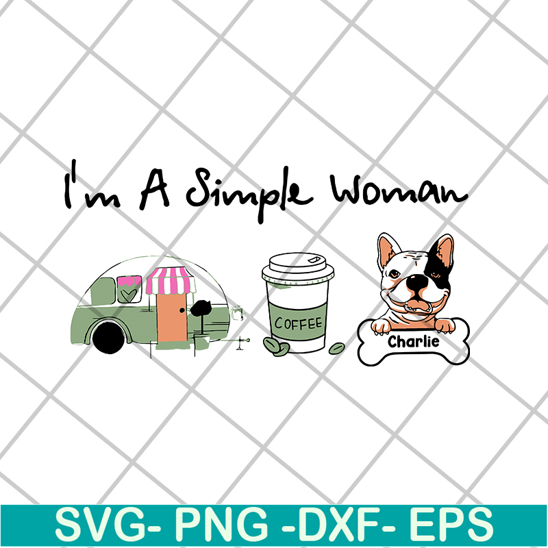 MTD08042108-I'm a simple woman svg, Mother's day svg, eps, png, dxf digital file MTD08042108.jpg