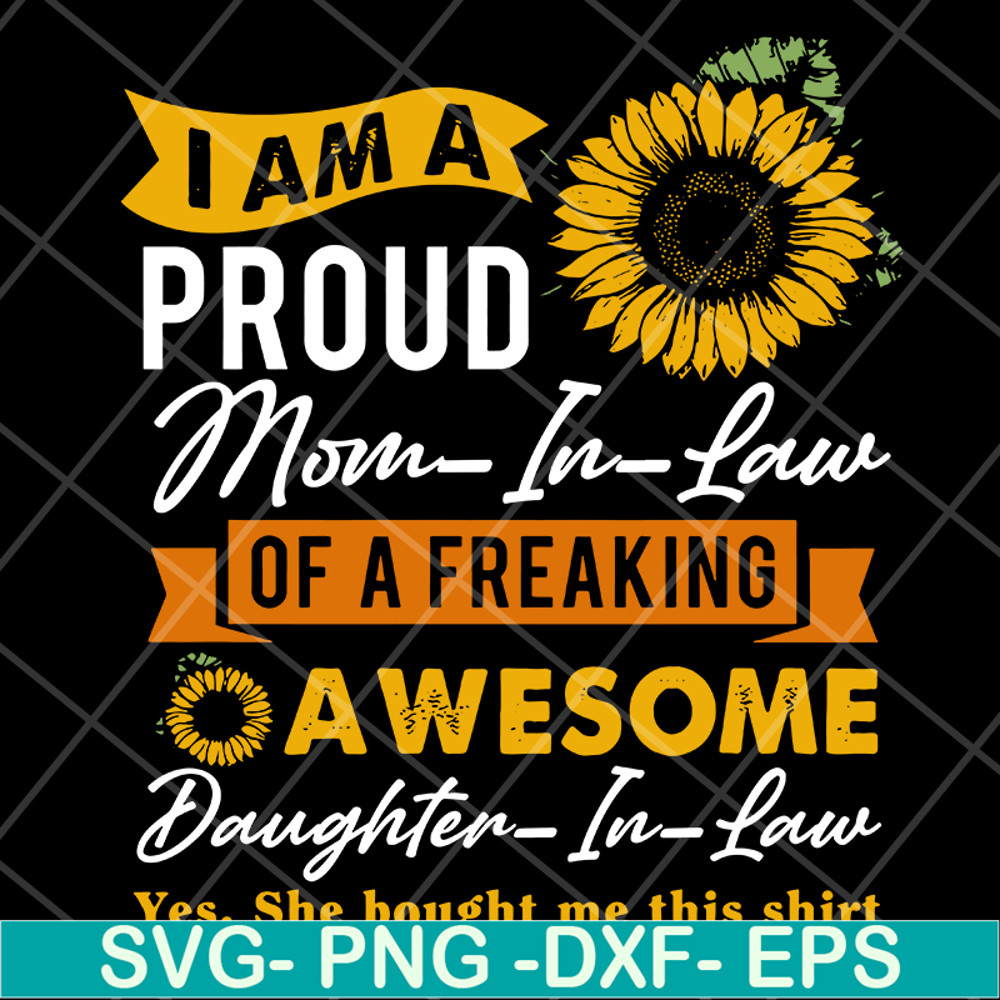MTD10042107-I am a proud mom in law of a freaking svg, Mother's day svg, eps, png, dxf digital file MTD10042107.jpg