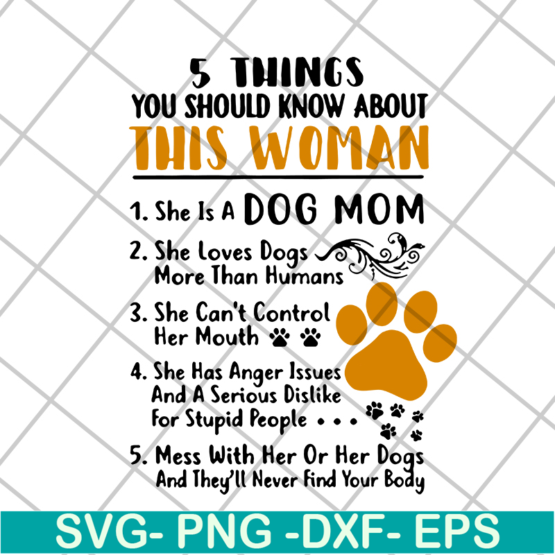 MTD10042120-5 things you should know about this woman svg, Mother's day svg, eps, png, dxf digital file MTD10042120.jpg