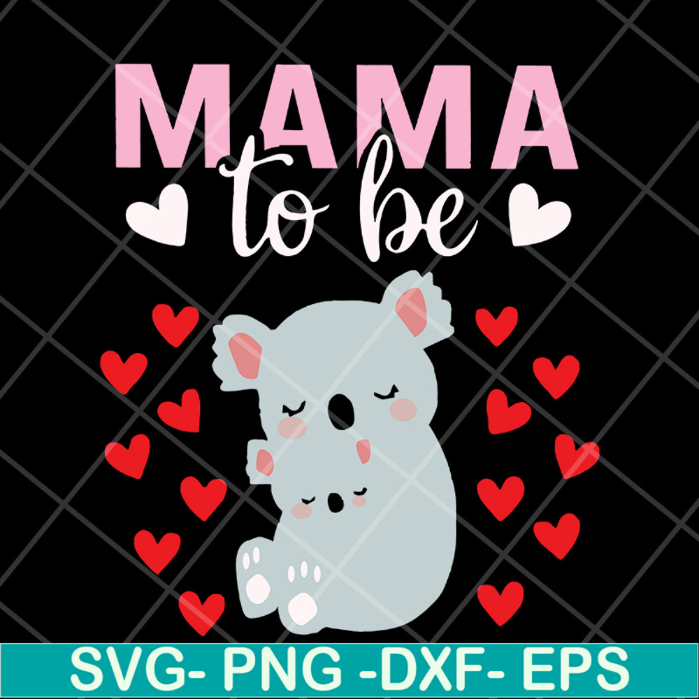 MTD13042101-mama to be svg, Mother's day svg, eps, png, dxf digital file MTD13042101.jpg