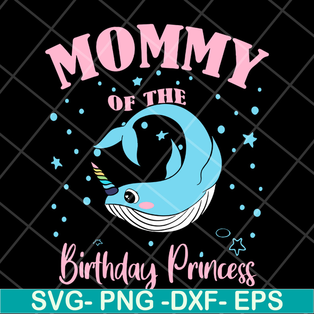 MTD13042106-mommy of the birthday princess svg, Mother's day svg, eps, png, dxf digital file MTD13042106.jpg