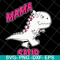 MTD13042127-Mama saur svg, Mother's day svg, eps, png, dxf digital file MTD13042127.jpg