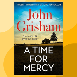 A Time for Mercy: John Grisham's No.1 Bestseller