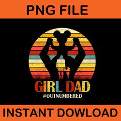 girl dad outnumbered vintage png, girl dad vintage png