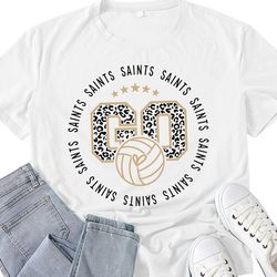 go saints volleyball svg png, saints svg,leopard go saints ,saints shirt svg,saints volleyball svg,saints mom svg,volley