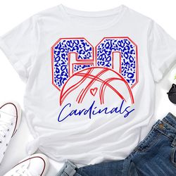 go cardinals basketball svg,leopard go cardinals svg,basketball mom svg,cardinals mascot svg,school spirit,cardinals che