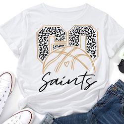 go saints basketball svg,leopard go saints svg,basketball mom svg,saints svg,saints mascot svg,love saints,school spirit