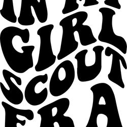 in my girl scout era svg, png, pdf, girl scout shirt png, scout life, girl power, retro wavy groovy letters, cut file cr