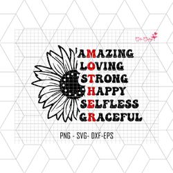 amazing loving strong happy selfless graceful svg, mother quotes svg, strong mother svg, amazing mother svg, gift for mo