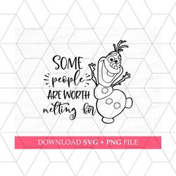 some people are worth melting for svg, snowman svg, cute character quote svg