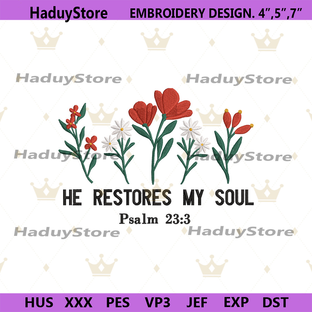 He-Restores-My-Soul-Embroidery-Design-Digital-Download-Files-PG30052024SC190.png