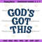 Gods-Got-This-Embroidery-Digital-Instant-PG30052024SC159.png