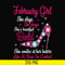 BD0040-February girl she slays, she prays she's beautiful bold she smiles at her haters like a boss in control svg, birthday svg, png, dxf, eps digital file BD0