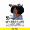 BD0093-October Girl Living My Best Life Birthday Gift, Black Girl, Black Women svg, png, dxf, eps digital file BD0093.jpg