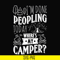 CMP032-I'm done peopling to day where's my camper svg, png, dxf, eps digital file CMP032.jpg