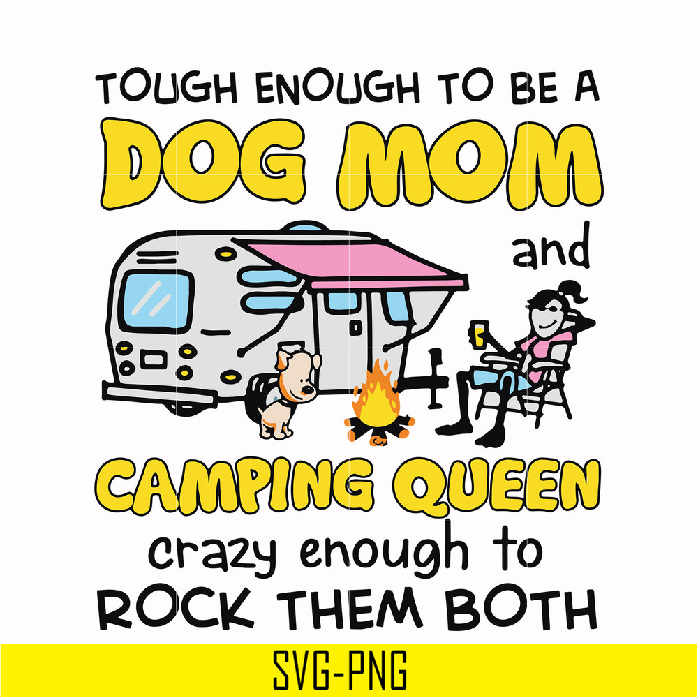 CMP034-Touch enough to be a dog mom camping queen svg, png, dxf, eps digital file CMP034.jpg