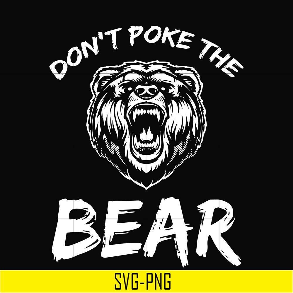 CMP037-Don't poke the bear camping svg, png, dxf, eps digital file CMP037.jpg