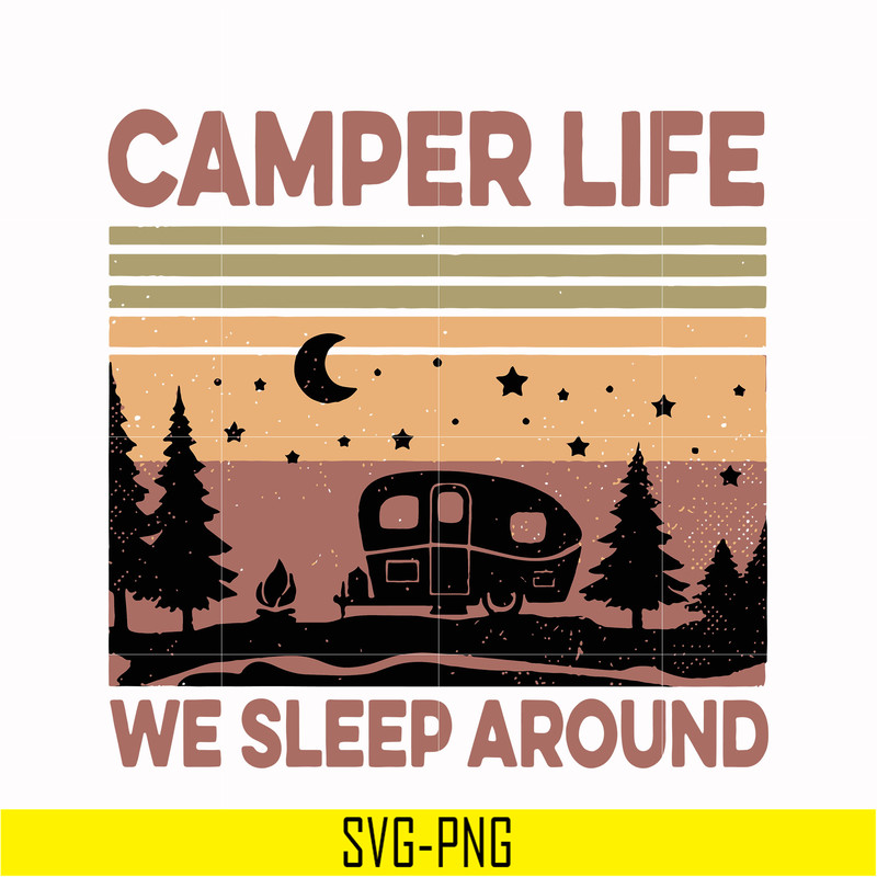 CMP074-camper life we sleep around, camping retro vintage svg, png, dxf, eps digital file CMP074.jpg