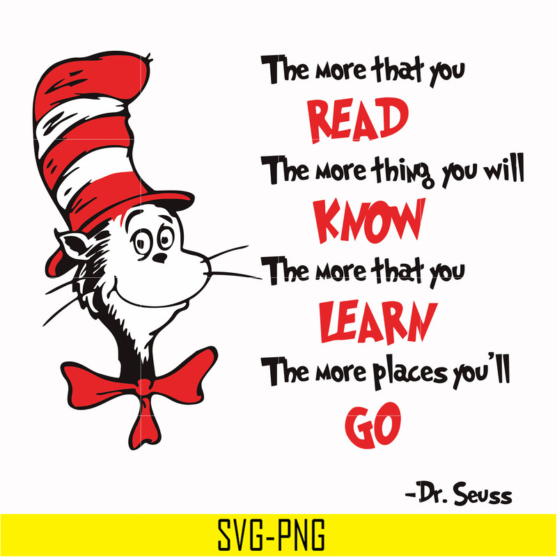 DR000142-The more that you read the more thing you will know the more that you learn the more places you'll go svg, png, dxf, eps file DR000142.jpg