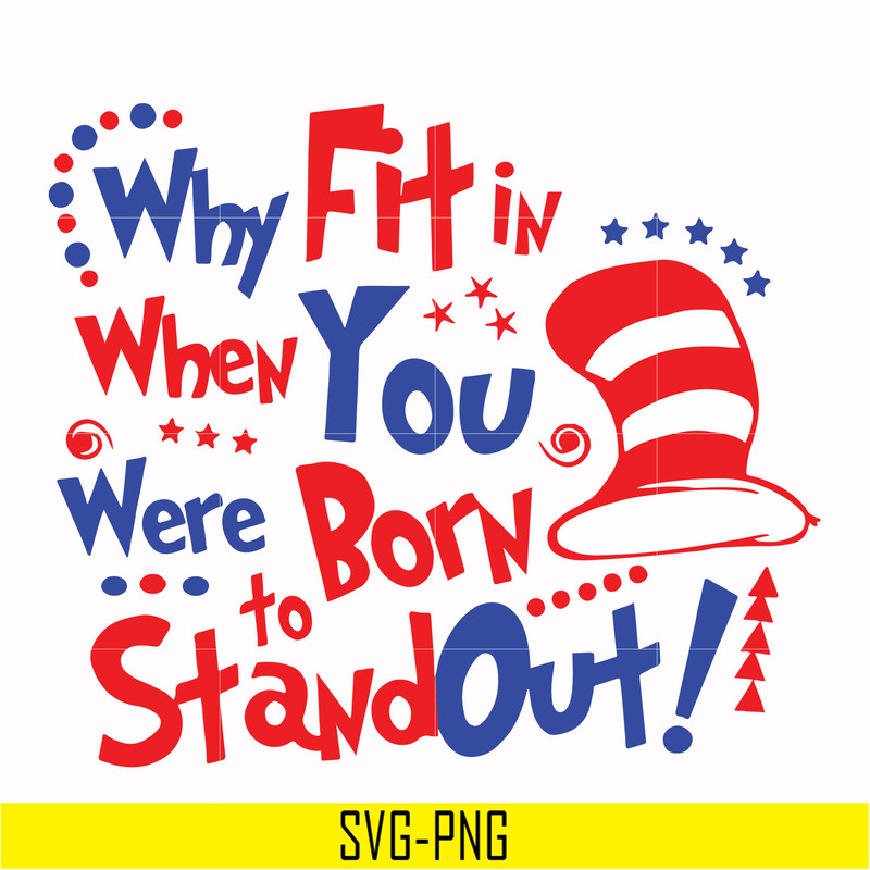 DR00023-Why fit in when you were born to stand out svg, png, dxf, eps file DR00023.jpg