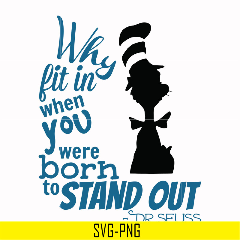DR00032-Why fit in when you were born to standout svg, png, dxf, eps file DR00032.jpg