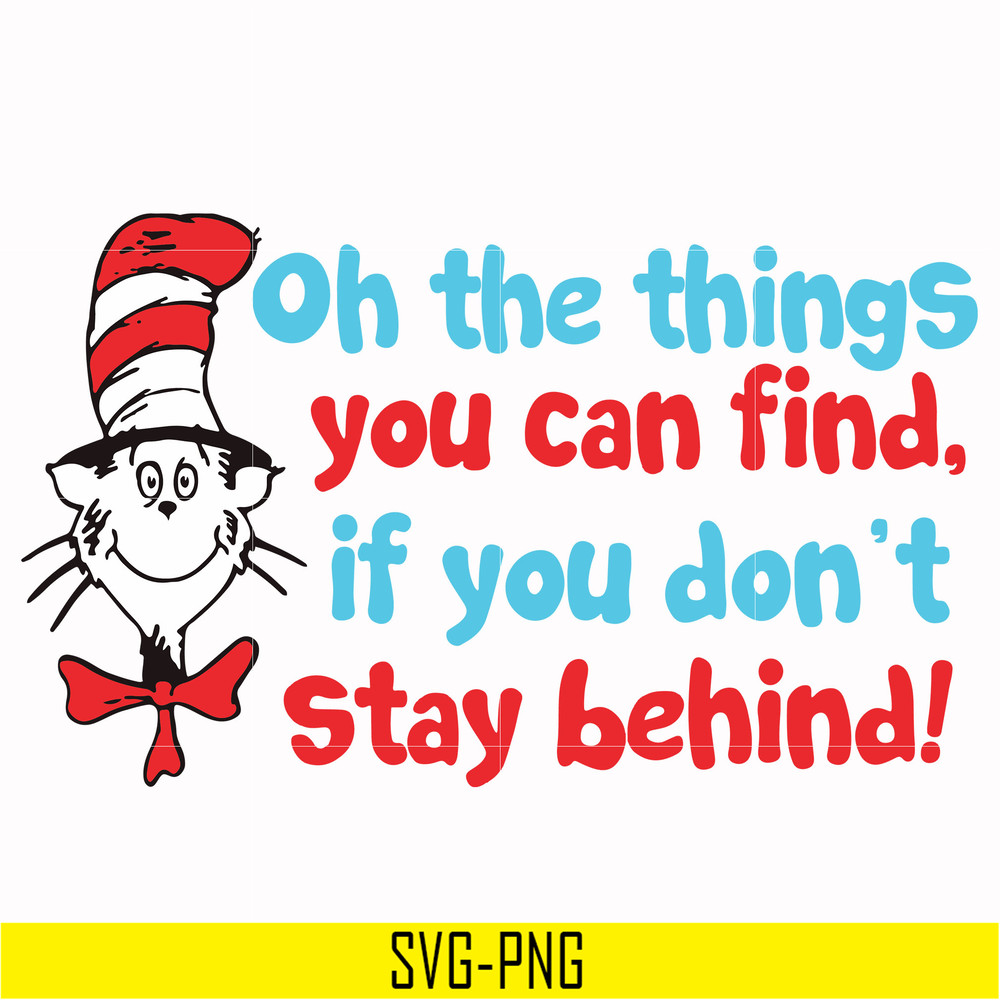 DR00073-Oh the things you can find if you don't stay behind svg, png, dxf, eps file DR00073.jpg