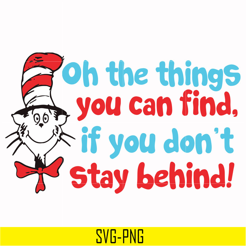 DR00073-Oh the things you can find if you don't stay behind svg, png, dxf, eps file DR00073.jpg