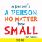 DR00091-A person's a person no matter how small svg, png, dxf, eps file DR00091.jpg