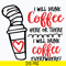 DR0302212-i will drink coffe svg, dr seuss svg, dr svg, png, dxf, eps digital file DR0302212.jpg