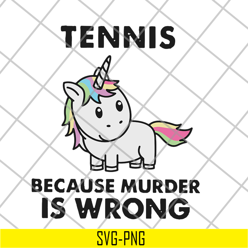 FN11062118-Tennis because murder svg, png, dxf, eps digital file FN11062118.jpg