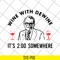 FN14062111-Mike DeWine Wine With Dewine It’s 2 O’clock Somewhere svg, png, dxf, eps digital file FN14062111.jpg