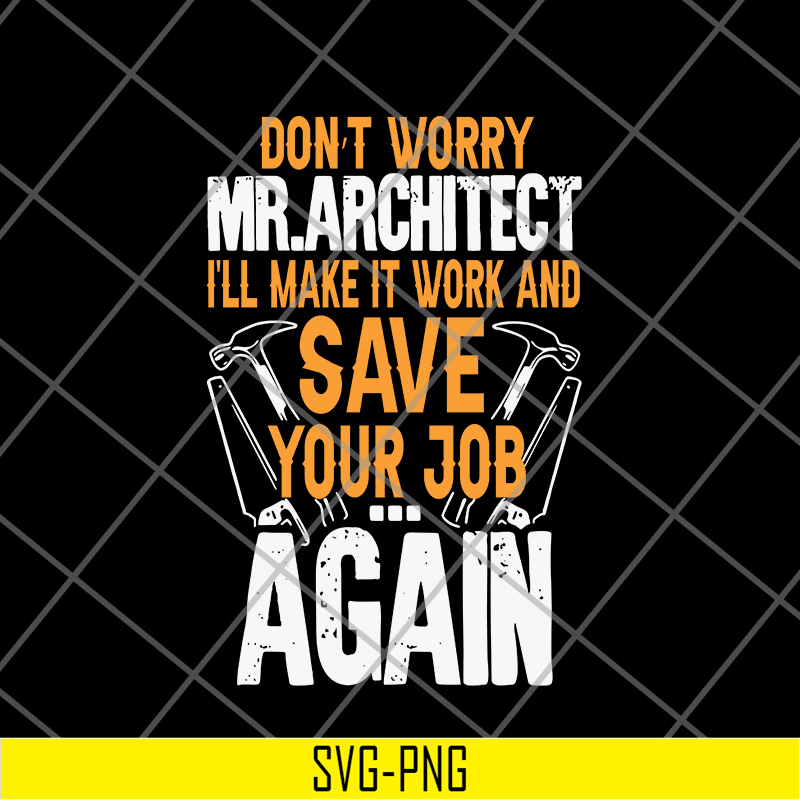 FN15062114- Carpenter Tshirt Don’t Worry svg, png, dxf, eps digital file FN15062114.jpg