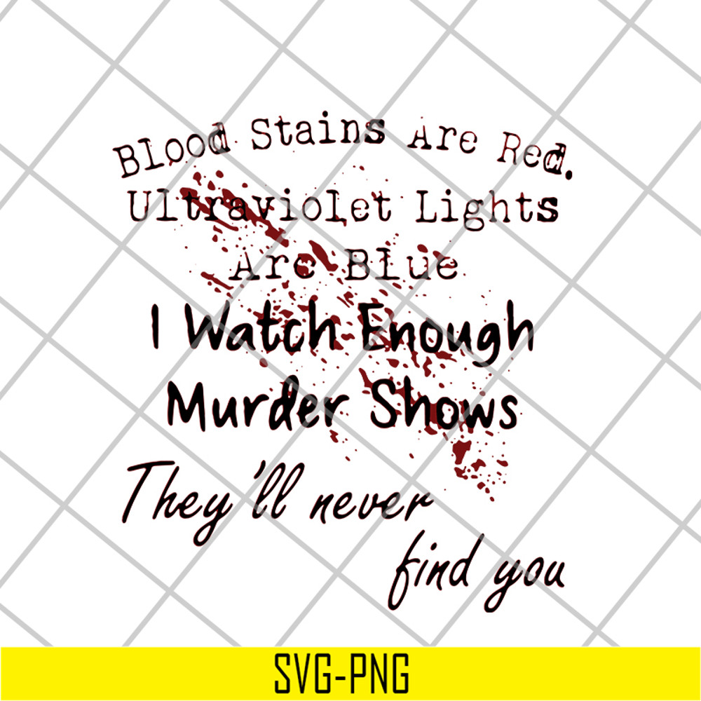 FN16062114-Blood Stains Are Red svg, png, dxf, eps digital file FN16062114.jpg