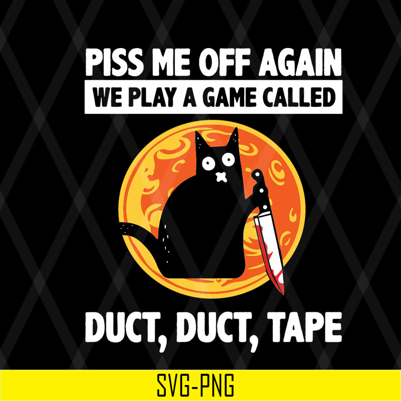 FN17062108-Piss me off again svg, png, dxf, eps digital file FN17062108.jpg