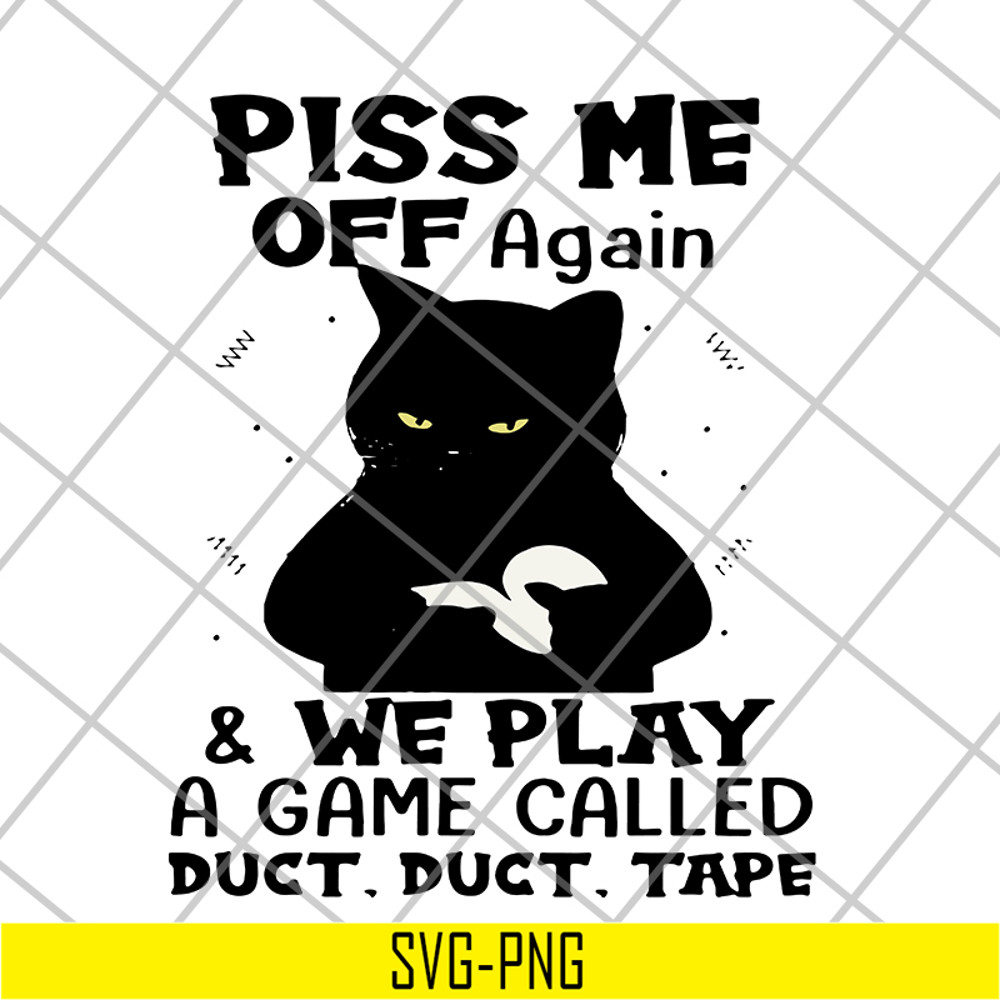 FN17062109- Black cat piss me off again svg, png, dxf, eps digital file FN17062109.jpg