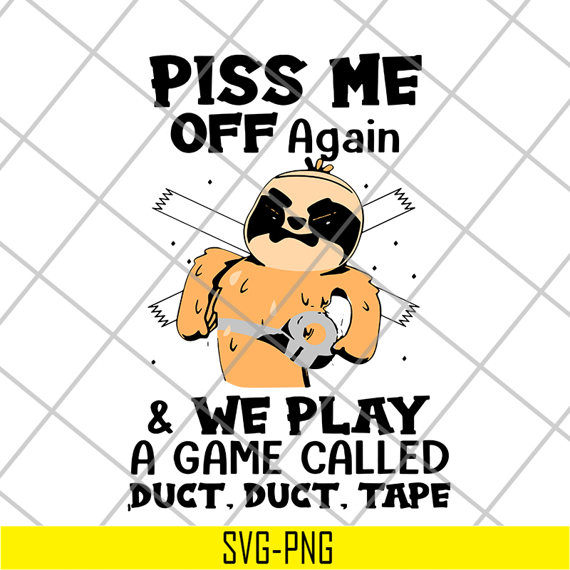 FN17062121- Sloth piss me off again svg, png, dxf, eps digital file FN17062121.jpg