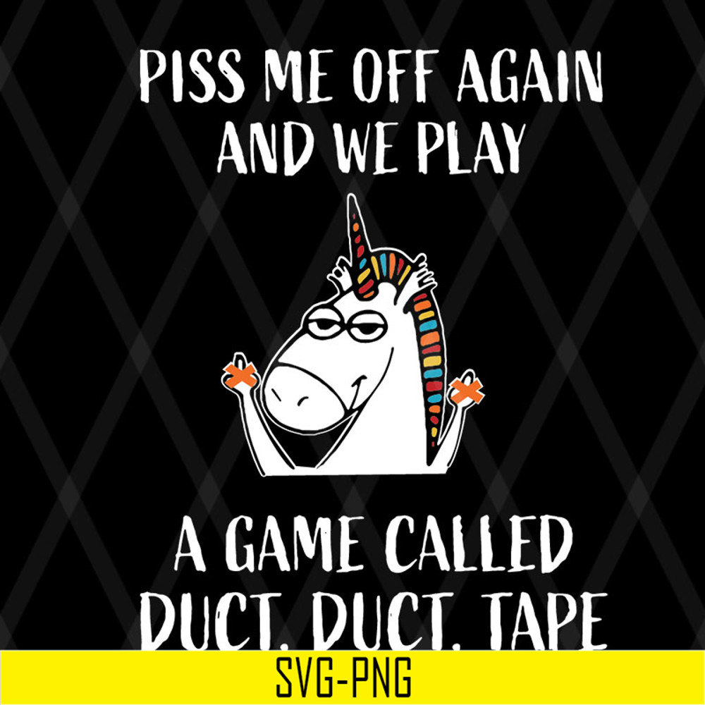 FN17062122-Unicorn Piss Me Off Again svg, png, dxf, eps digital file FN17062122.jpg