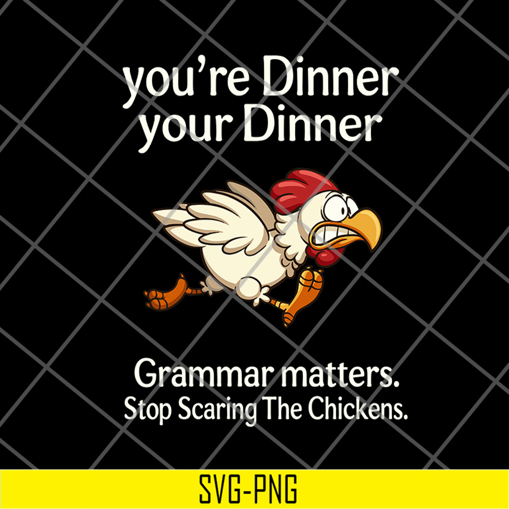 FN18062110-Grammar Matter Stop Scaring The Chickens svg, png, dxf, eps digital file FN18062110.jpg