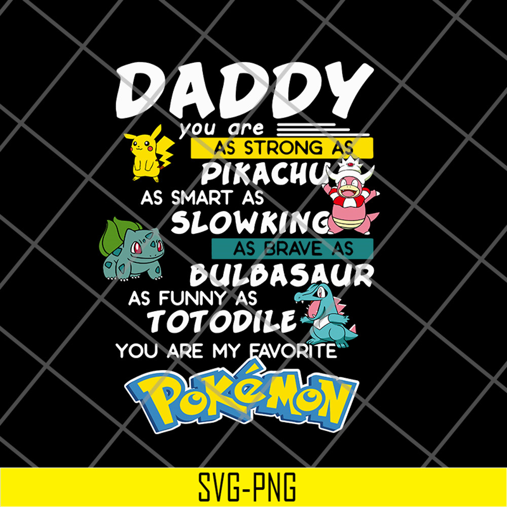 FTD06052134-Daddy you are as trong as pikachu svg, png, dxf, eps digital file FTD0605213.jpg