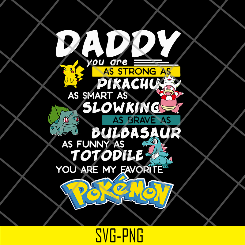 FTD06052134-Daddy you are as trong as pikachu svg, png, dxf, eps digital file FTD0605213.jpg