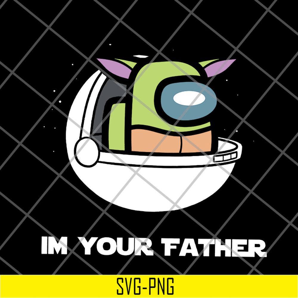 FTD21052125-I'm Your Father Baby Yoda The Mandalorian svg, png, dxf, eps digital file FTD21052125.jpg