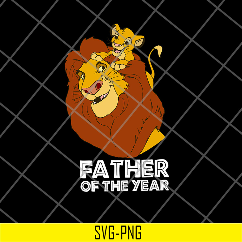 FTD21052128- Father Of The Year Lion King svg, png, dxf, eps digital file FTD21052128.jpg