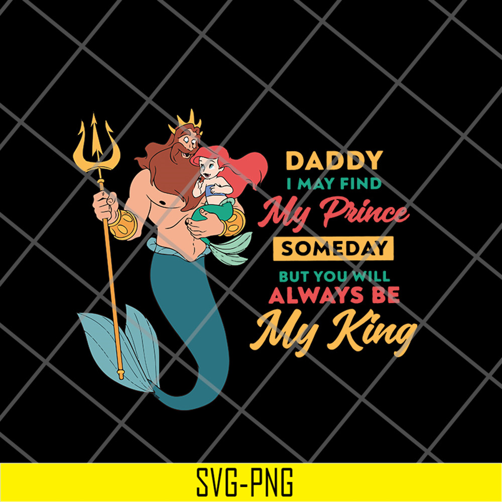 FTD21052129-Daddy I May Find My Prince Someday svg, png, dxf, eps digital file FTD21052129.jpg